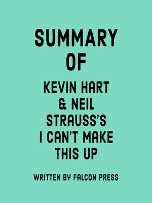 cover image of Summary of Kevin Hart & Neil Strauss's I Can't Make This Up